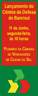 Convite Comitê Regional de Defesa do Banrisul